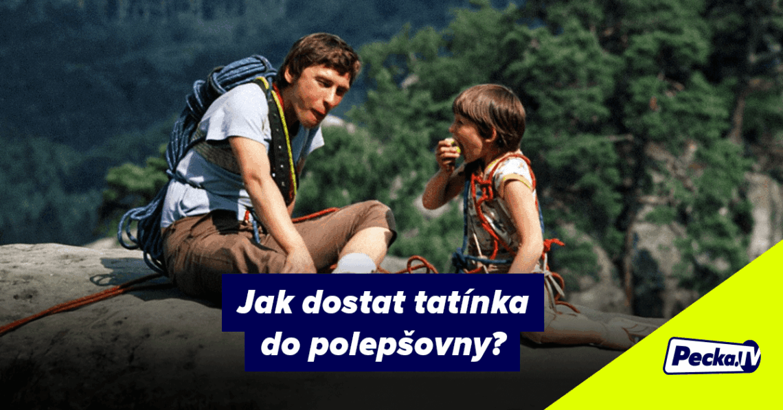 jak_dostat_tatinka_do_polepsovny