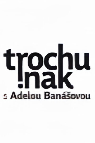 Trochu inak s Adelou