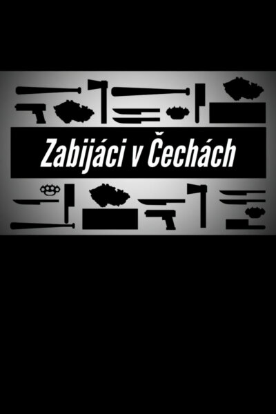 Zabijáci v Čechách