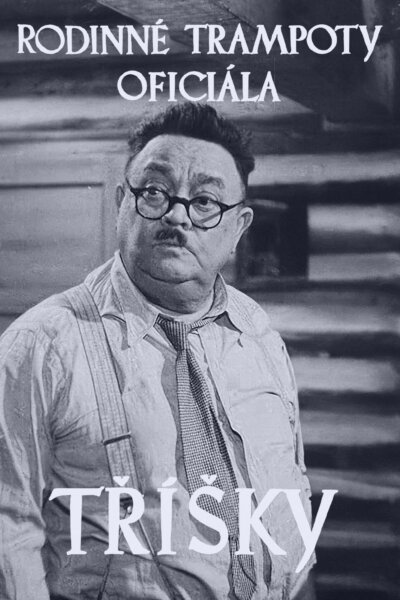 Rodinné trampoty oficiála Tříšky