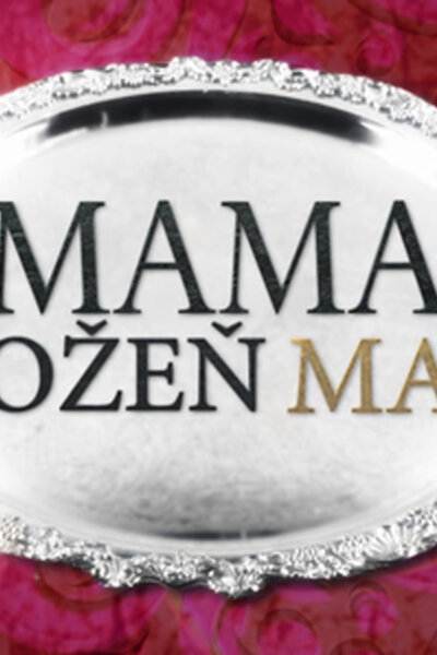 Mami, ožeň mě!
