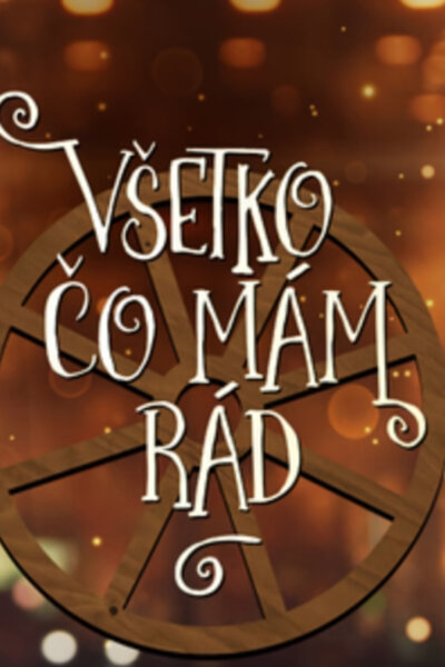 Všechno, co mám rád