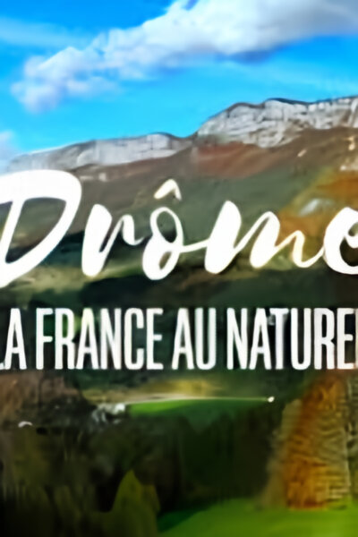 Drôme, Francie bez příkras